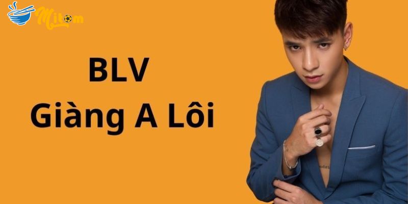 BLV Giàng A Lôi tại MitomTV