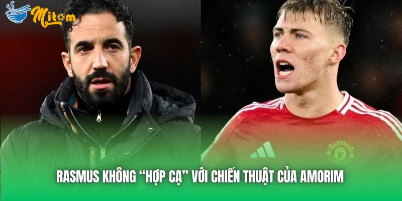 Rasmus không "hợp cạ" với chiến thuật của Amorim